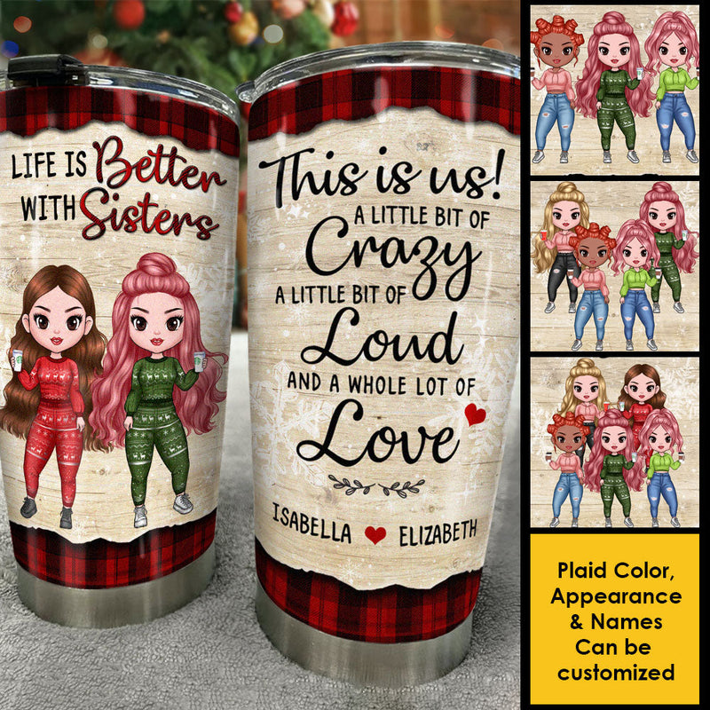 Life Is Better With Sisters - This Is Us - Personalized Tumbler