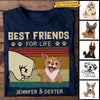 Best Friends For Life Me And My Dogs - Gift For Dog Lovers, Personalized Unisex T-Shirt