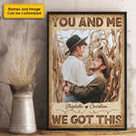 You And Me, We Got This - Upload Image, Gift For Couples - Personalized Vertical Poster