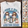 You & Me And The Dogs - Personalized Unisex T-shirt, Hoodie, Sweatshirt - Gift For Couple, Husband Wife, Anniversary, Engagement, Wedding, Marriage Gift