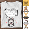I Know I'm Just A Dog But I'll Always Be By Your Side - Personalized Unisex T-Shirt