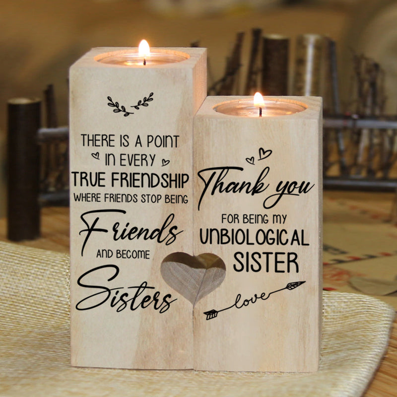 True Friendship Makes Friends Become Sisters - Candle Holder