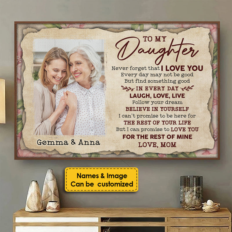 To My Daughter - Find Something Good In Every Day - Upload Image, Personalized Horizontal Poster