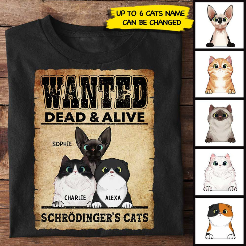 Wanted Dead & Alive - Gift For Cat Lovers - Personalized Unisex T-Shirt