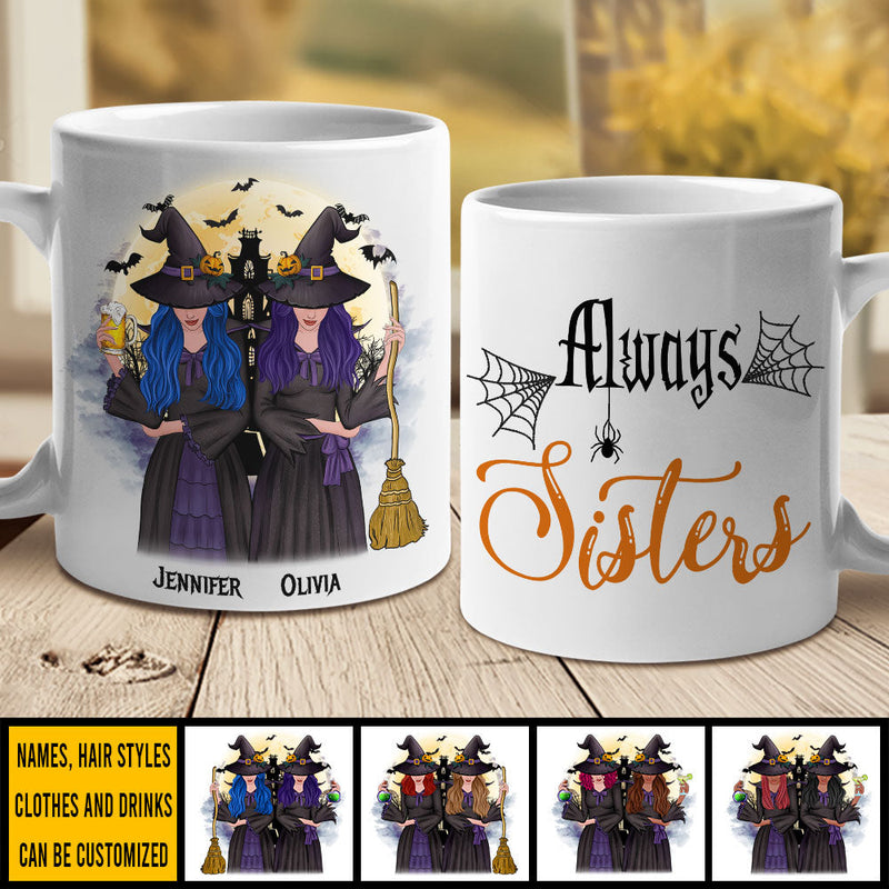 We Will Always Be Sisters - Personalized Mug