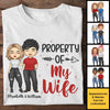 This Is Property Of My Wife - Gift For Couples, Husband Wife, Personalized Unisex T-shirt, Hoodie