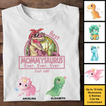 Best Nanasaurus Ever, Ever, Ever - Gift For Mom, Grandma - Personalized Unisex T-shirt, Hoodie