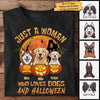 Halloween For Dogs - Just A Woman Who Loves Dogs And Halloween - Personalized Unisex T-Shirt