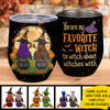 Besties - You're My Favorite Witch - Personalized Wine Tumbler