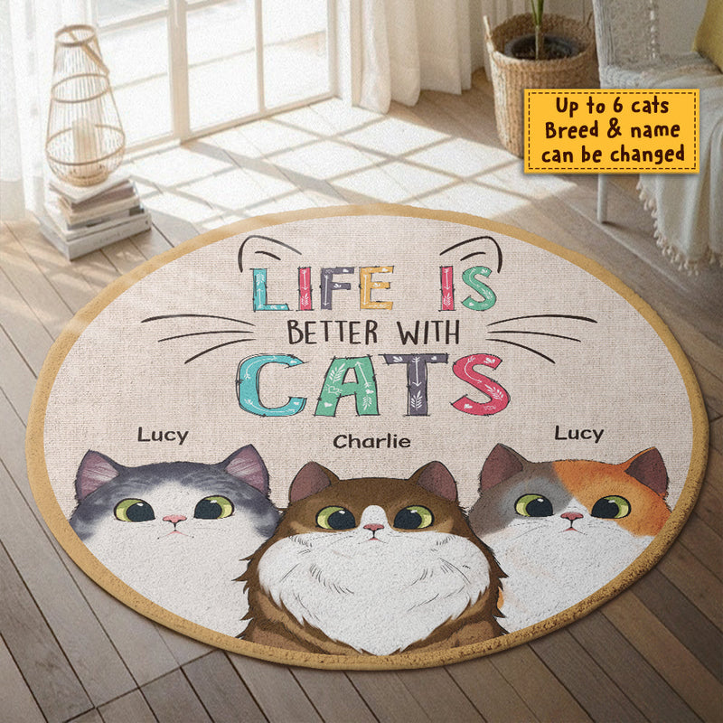 Life Is Better With Cats - Gift For Cat Lovers, Personalized Decorative Round Rug