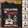 I Like Alcohol And My Smoker - Personalized Unisex T-Shirt, Hoodie - Gift For Dad, Grandpa