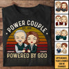 Power Couple, Powered By God - Personalized Unisex T-Shirt, Hoodie, Sweatshirt - Gift For Couple, Husband Wife, Anniversary, Engagement, Wedding, Marriage Gift