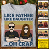 Like Father Like Daughter... Oh Crap - Personalized Unisex T-shirt, Hoodie, Sweatshirt