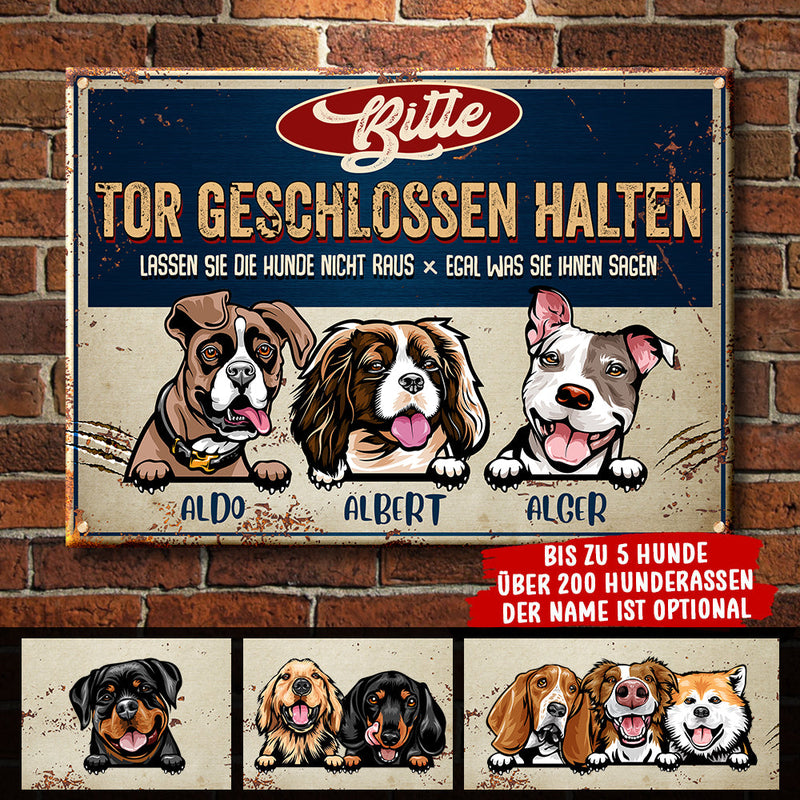 Bitte Tor Geschlossen Halten - Lustiges Personalisiertes Hundemetallschild - Funny Personalized Dog Metal Sign German