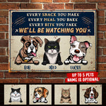 Every Snack You Make - Funny Personalized Dog And Cat Metal Sign