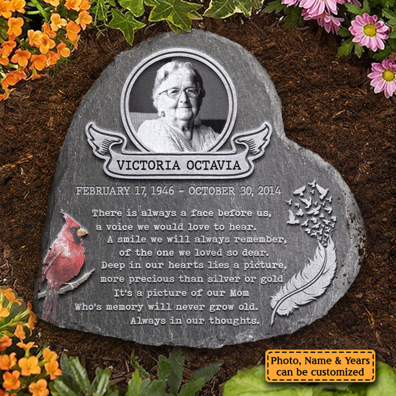 There Is Always A Face Before Us A Voice We Would Love To Hear - Personalized Memorial Stone, Human Grave Marker - Upload Image, Memorial Gift, Sympathy Gift