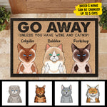 Go Away Unless You Have Wine And Catnip - Funny Personalized Cat Decorative Mat