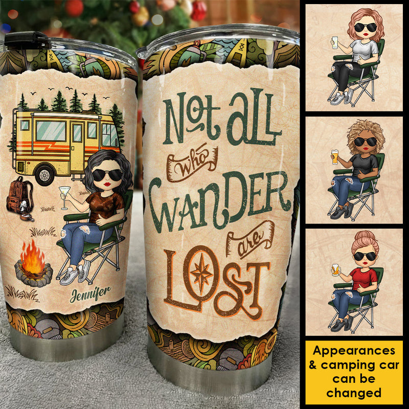 Not All Who Wander Are Lost - Personalized Tumbler