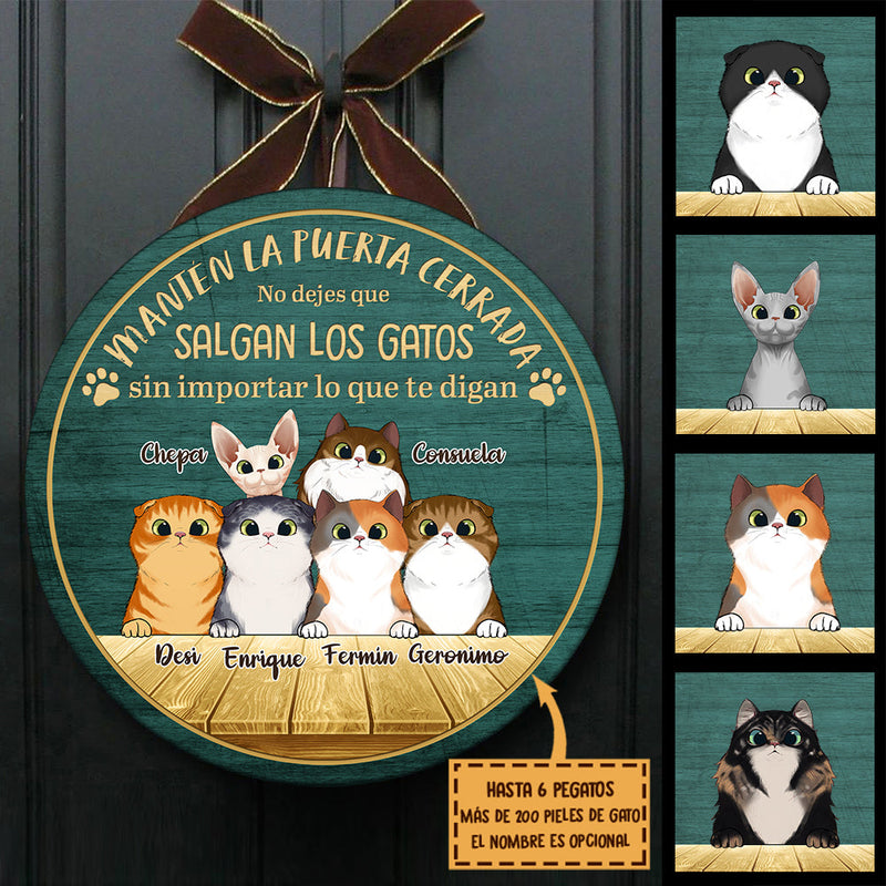 Mantén La Puerta Cerrada - Letrero de puerta de gato personalizado y divertido, Funny Personalized Cat Door Sign Spanish