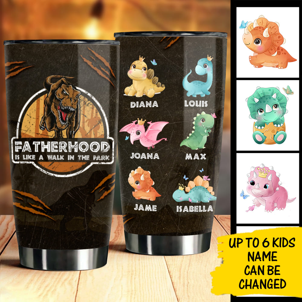 Fatherhood Is Like A Walk In The Park - Personalized Tumbler.