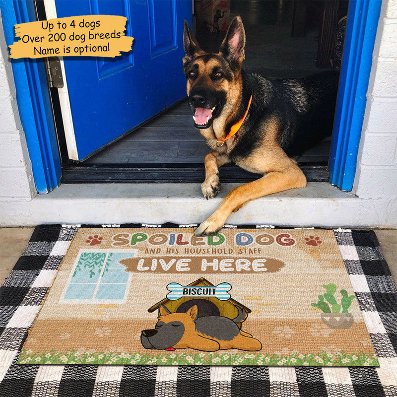 Spoiled Dogs And Their Household Staff Live Here - Funny Personalized Decorative Mat