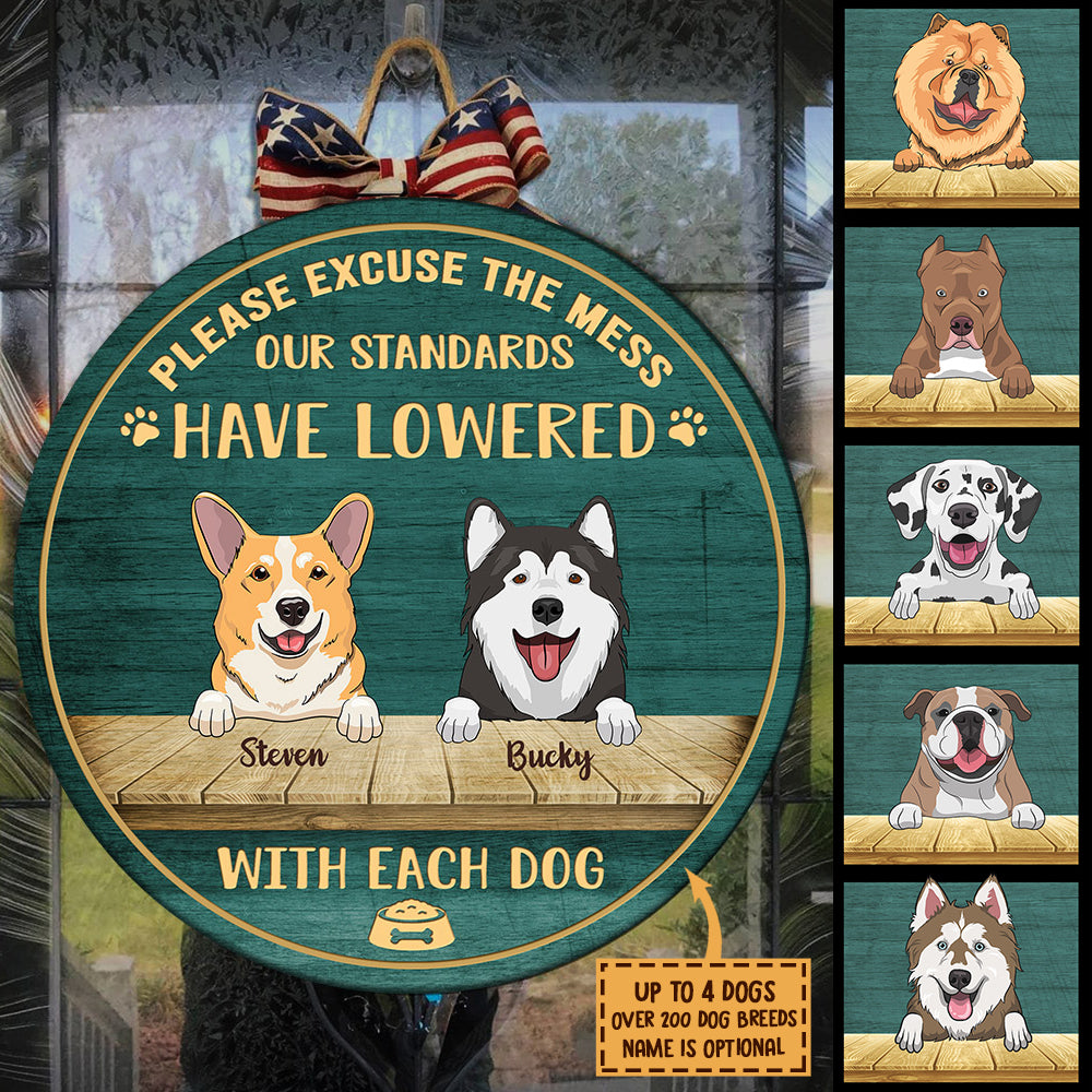 Please Excuse The Mess - Funny Personalized Dog Door Sign.