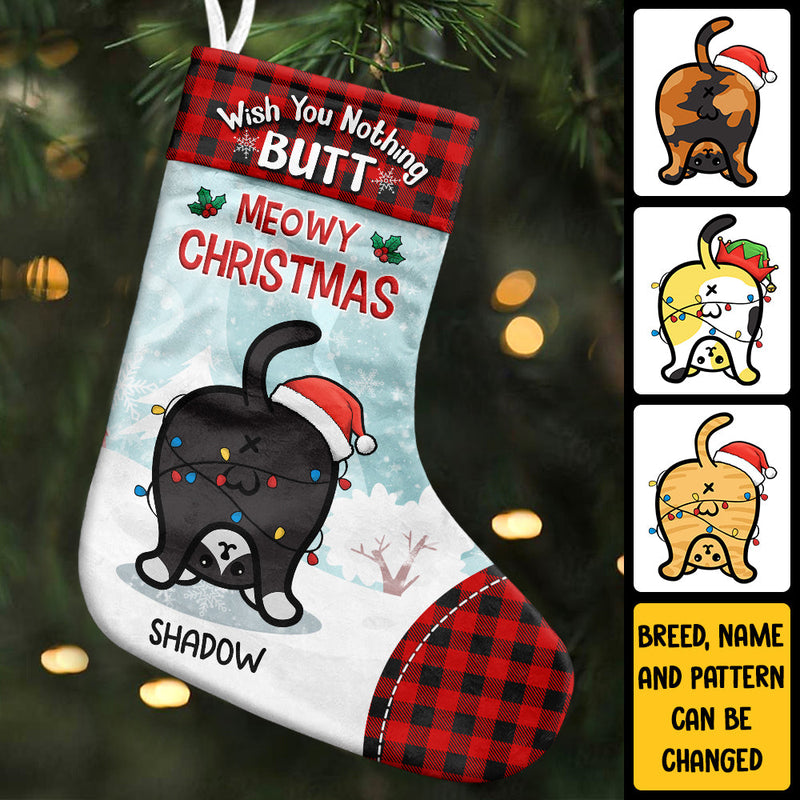 Wish You Nothing Butt - Meowy Christmas - Personalized Christmas Stocking