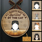 All Guests Must Be Approved By The Cats - Funny Personalized Cat Door Sign