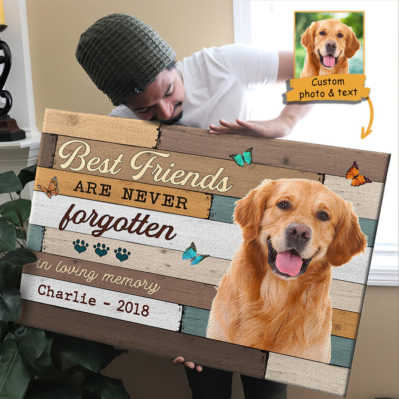 Best Friends Are Never Forgotten Image Upload - Upload Image, Personalized Horizontal Canvas