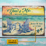 You And Me - We Got This - Personalized Metal Sign