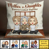 Mother And Daughter Forever Linked Together - Gift For Mom, Personalized Pillow (Insert Included)