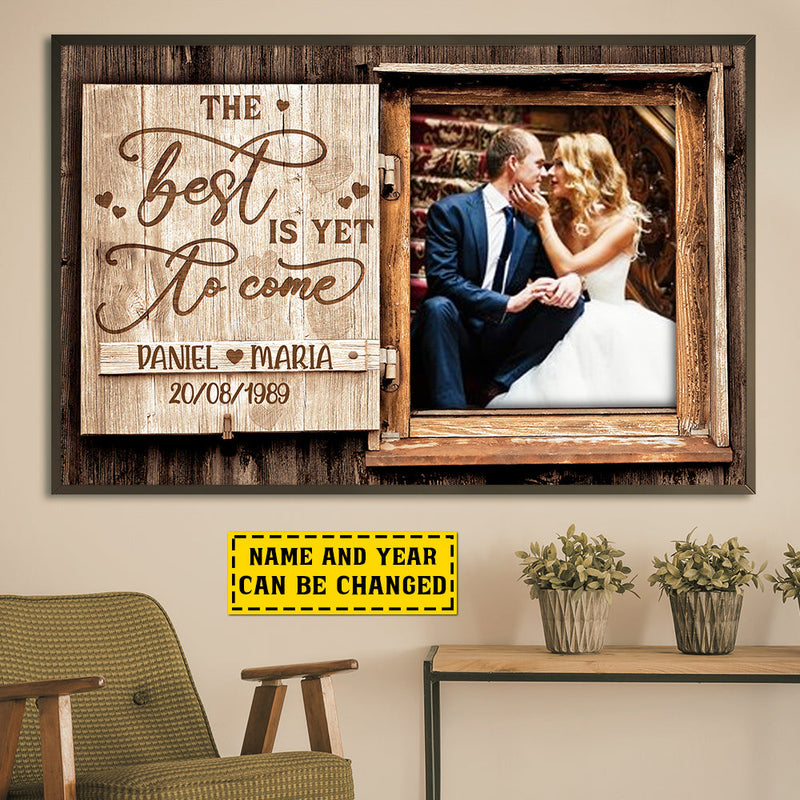 The Best Is Yet To Come - Upload Image, Personalized Horizontal Poster