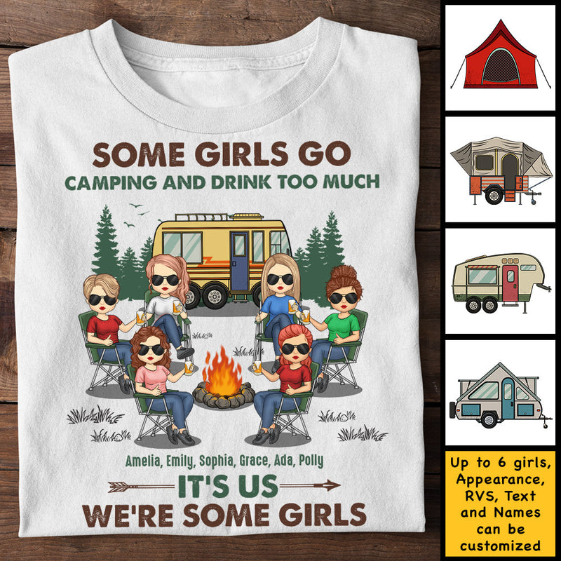 Some Girls Go Camping And Drink - Personalized Unisex T-shirt, Hoodie - Gift For Camping Lovers