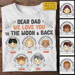 Dad, We Love You So Much  - Personalized Unisex T-shirt, Hoodie - Gift For Dad