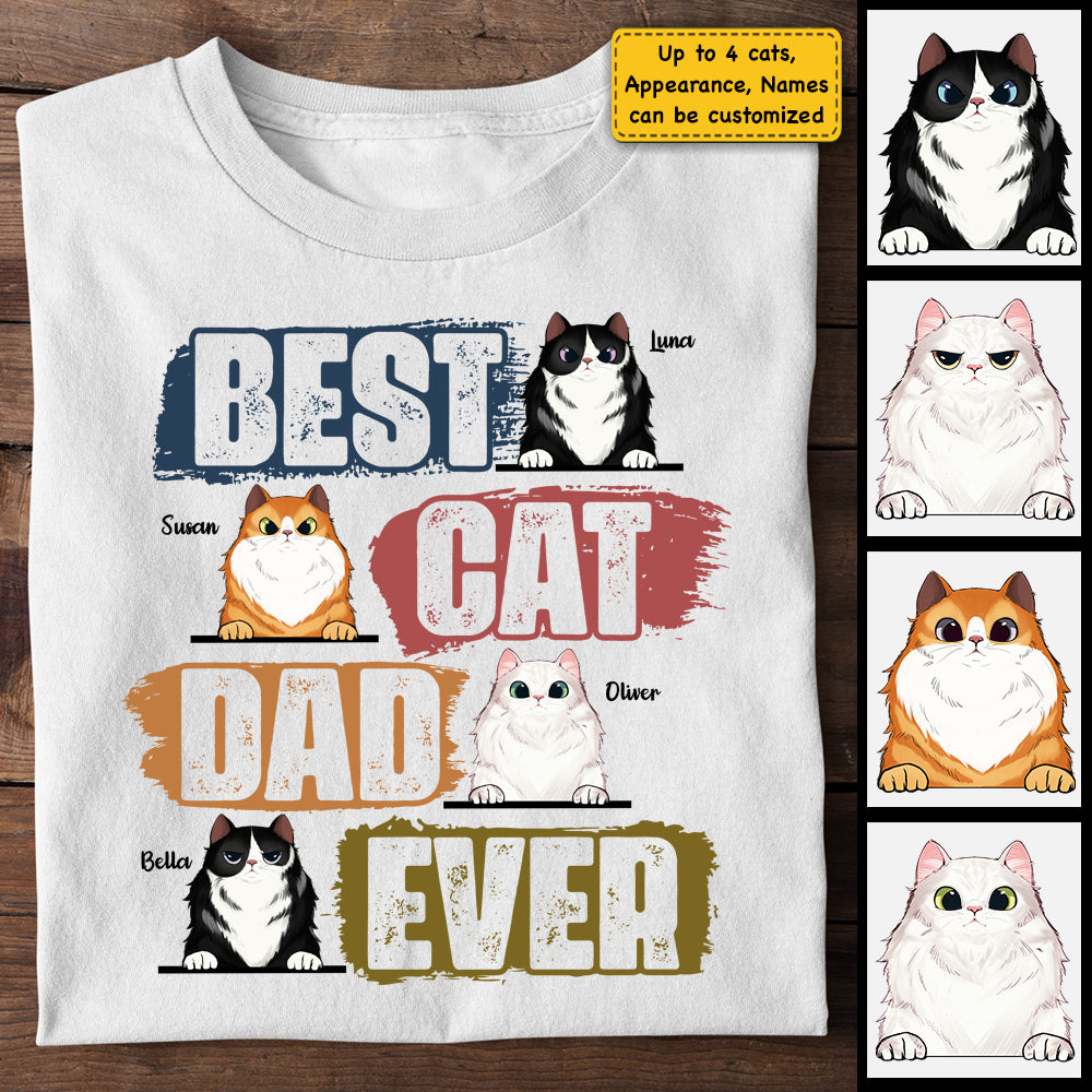 Best Cat Dad Ever - Personalized Unisex T-shirt, Hoodie - Gift For Dad