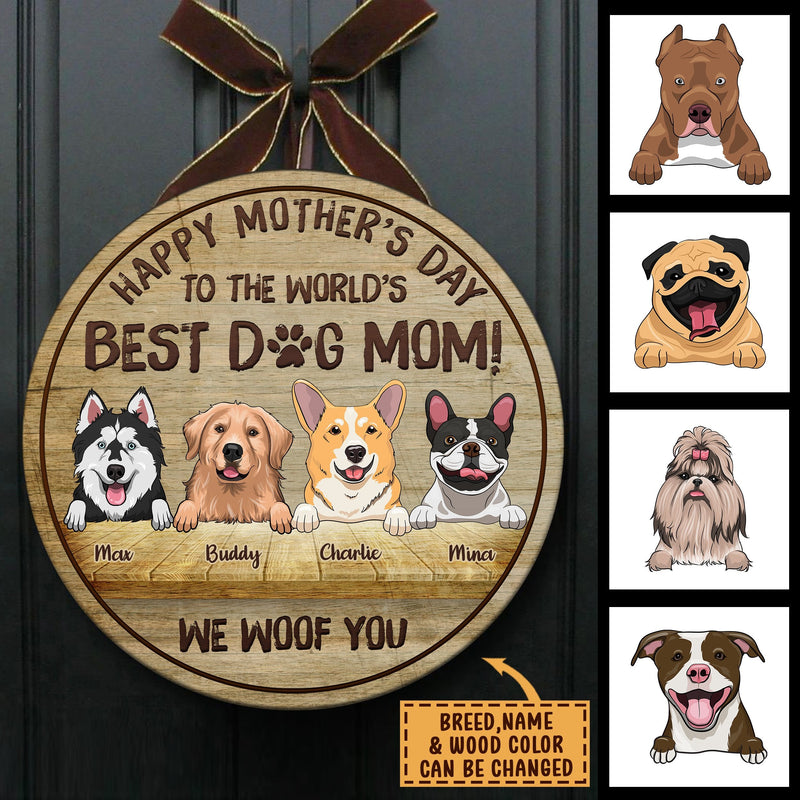 Happy Mother's Day To The Best Dog Mom - Funny Personalized Dog Door Sign