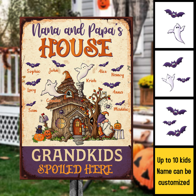 Nana And Papa's House, Grandkids Spoiled Here - Personalized Metal Sign, Halloween Ideas.