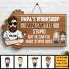 Dad's Workshop He Can Fix What Stupid Does - Gift For Dad, Grandpa - Personalized Shaped Wood Sign
