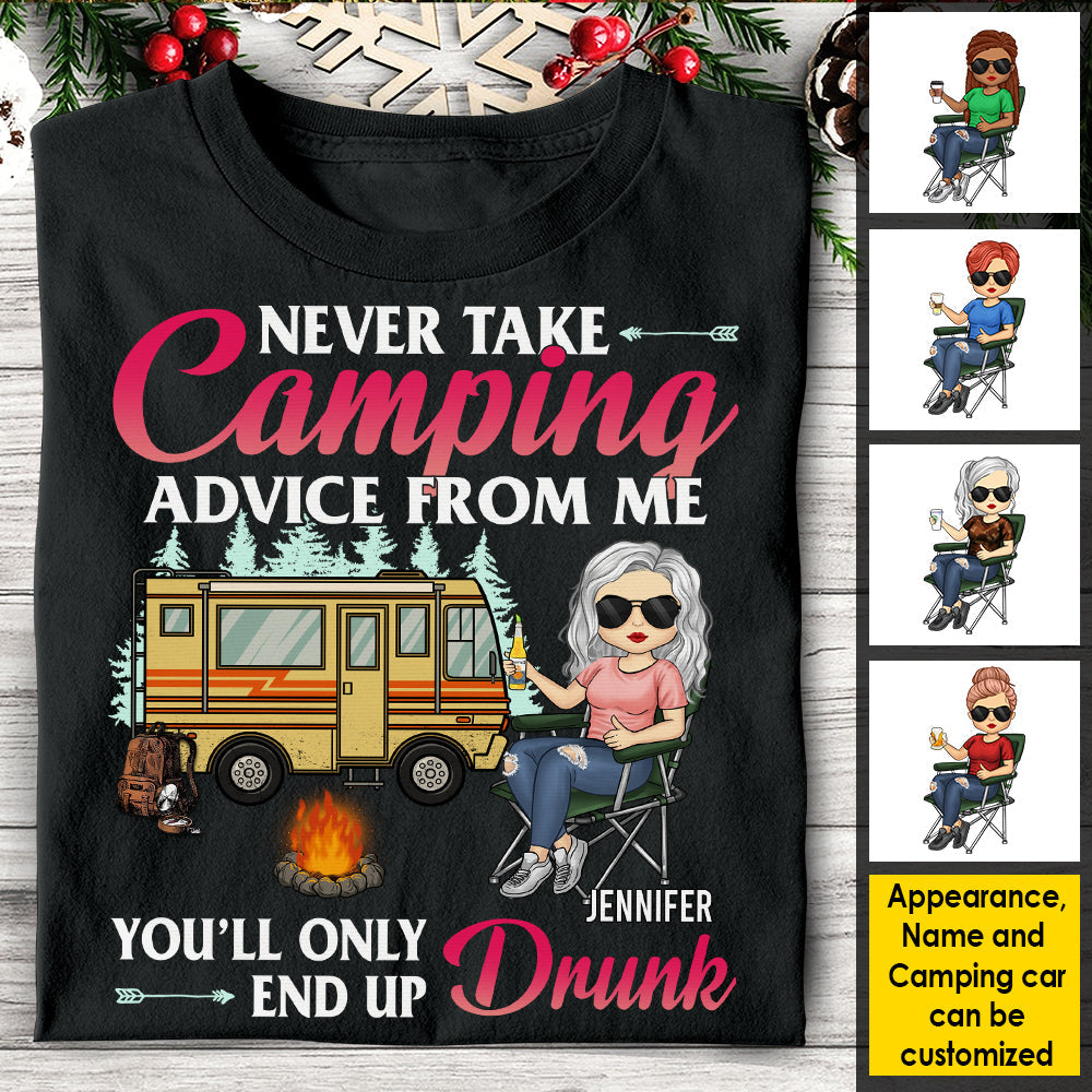 Never Take Camping Advice From Me - Personalized T-shirt, Hoodie, Unisex Sweatshirt.