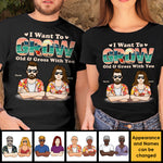 I Want To Grow Old And Gross With You - Personalized Unisex T-Shirt, Hoodie, Sweatshirt - Gift For Couple, Husband Wife, Anniversary, Engagement, Wedding, Marriage Gift