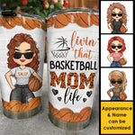 Livin' That Basketball Mom Life - Gift For Mom, Personalized Tumbler