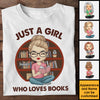 A Girl Who Loves Reading Books - Personalized Unisex T-shirt, Hoodie