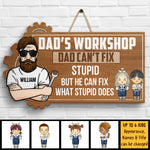 Dad's Workshop He Can Fix What Stupid Does - Gift For Dad, Grandpa - Personalized Shaped Wood Sign