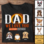 We Love You In Every Universe - Personalized Unisex T-shirt, Hoodie - Gift For Pet Lovers