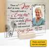 Those We Love Don't Go Away - Personalized Acrylic Plaque - Upload Image, Memorial Gift, Sympathy Gift