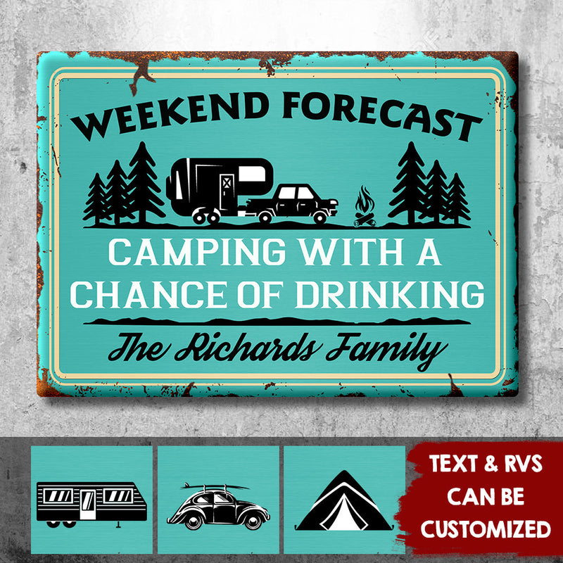 Camping With A Chance Of Drinking - Personalized Camping Metal Sign