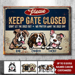 Keep Gate Closed Don't Let The Dogs Out - Funny Personalized Dog Metal Sign