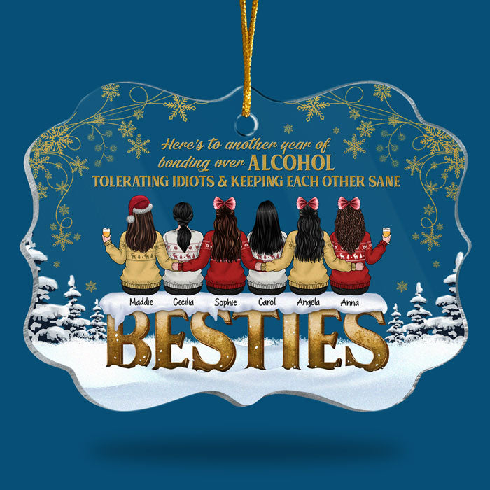 Here’s To Another Year Of Bonding Over Alcohol - Personalized Custom Benelux Shaped Acrylic Christmas Ornament - Gift For Bestie, Best Friend, Sister, Birthday Gift For Bestie And Friend, Christmas Gift