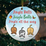 Jingle Balls - Jingle Balls - Jingle All The Way - Personalized Custom Round Shaped Wood Christmas Ornament