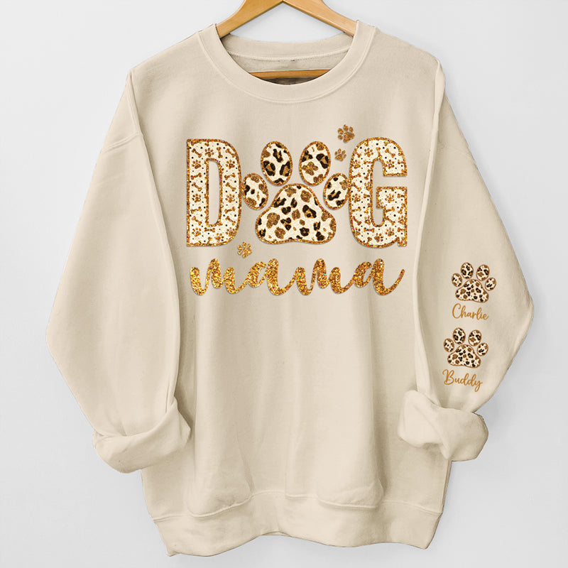 Love Being A Dog Mama - Dog Personalized Custom Unisex Sweatshirt With Design On Sleeve - Gift For Pet Owners, Pet Lovers